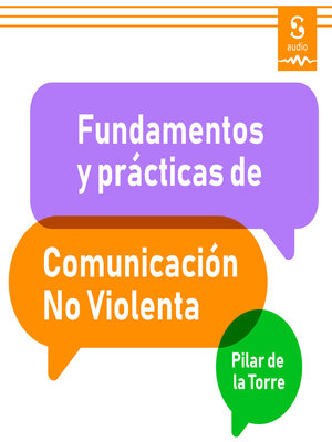 cover image of Fundamentos y prácticas de la Comunicación No Violenta